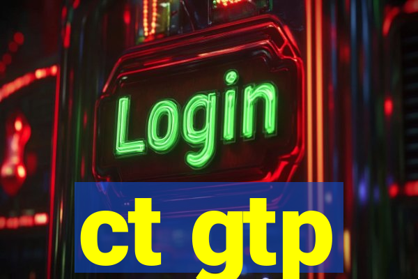 ct gtp